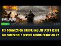 Fix Hell Let Loose Vietnam Connection Error/Multiplayer Issue/No Compatible Server Found Error on PC
