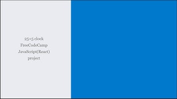 25+5 clock: FreeCodeCamp Javascript(React) project Day1