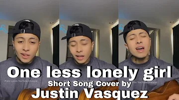 Justin Vasquez - One less lonely girl (Short Cover)
