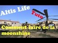 Tuto  comment faire de la monshine sur altis life