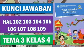 Kunci Jawaban Tema 3 kelas 4 Halaman 102 103 104 105 106 107 108 109 Kunci Jawaban Tema 3 kelas 4 Halaman 102 103 104 105 106 107 108 109