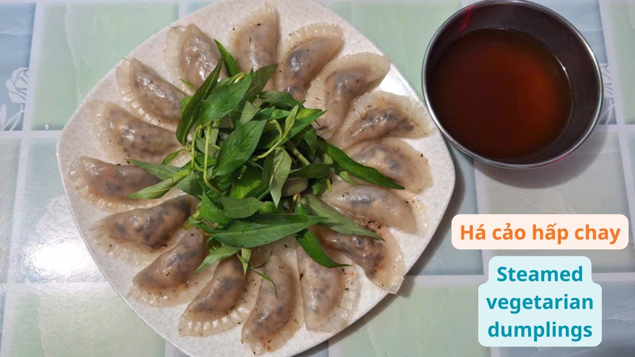 26. Bánh xếp há cảo hấp chay   #hacaochay
