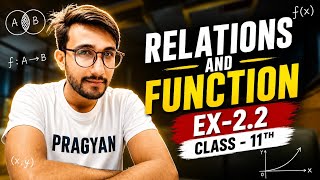 Class 11 Maths Chapter - 2 "Theory of Relation and Function" ex - 2.2.