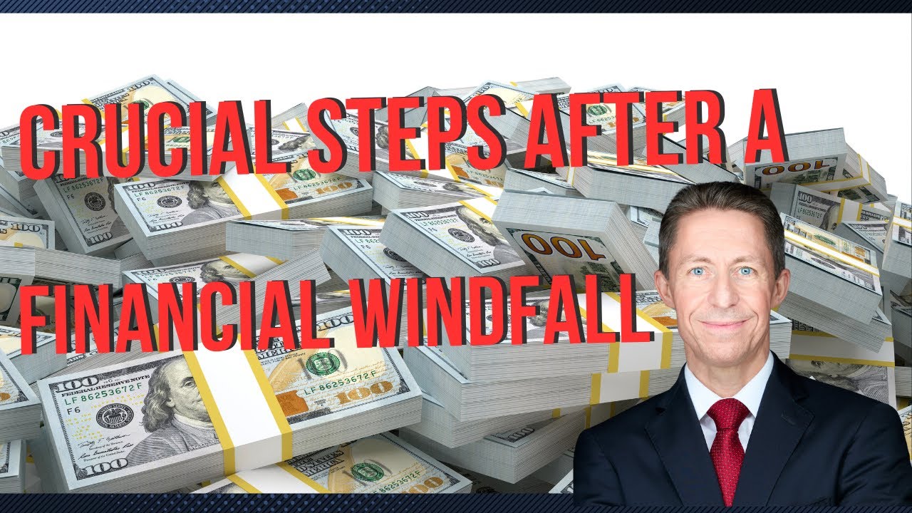 Protect Your Wealth: Crucial Steps After a Financial Windfall