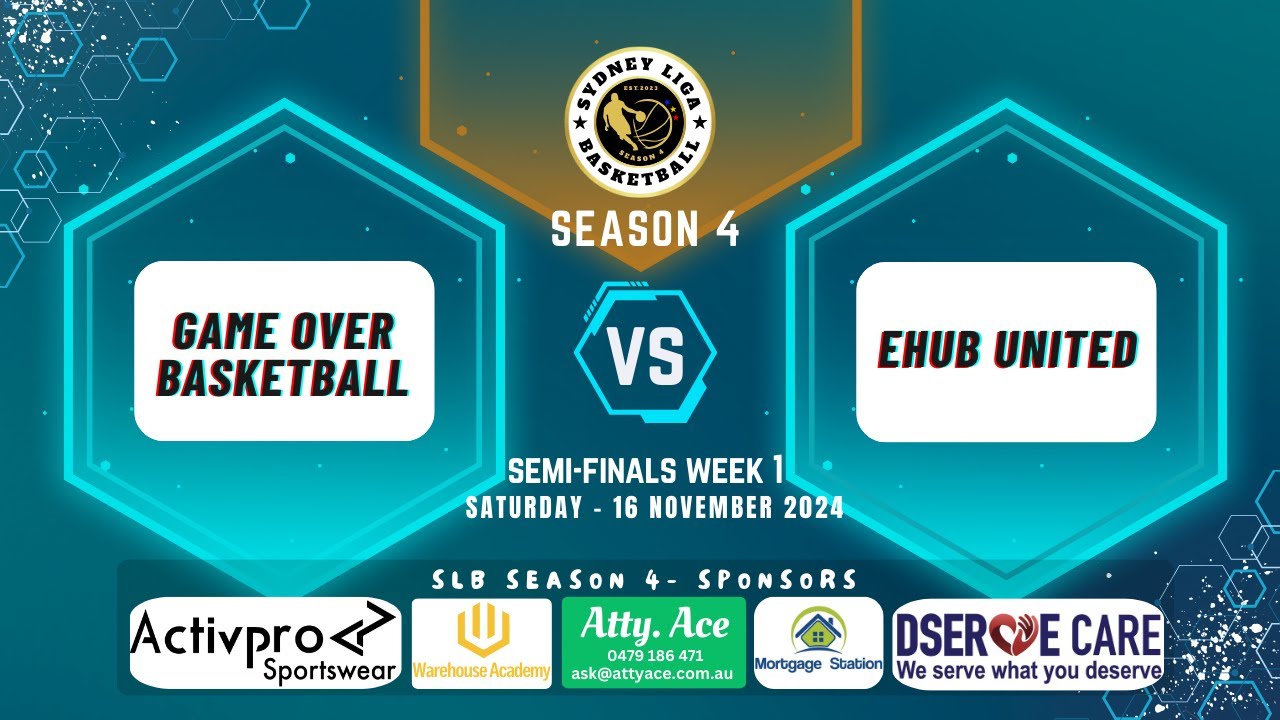 SLB Season 4 - Semi-Finals Week 1: Game Over Basketball vs eHub United Game Video