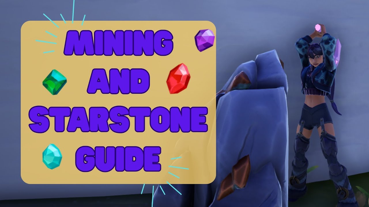 GUIDE: Mining & Starstone in Palia