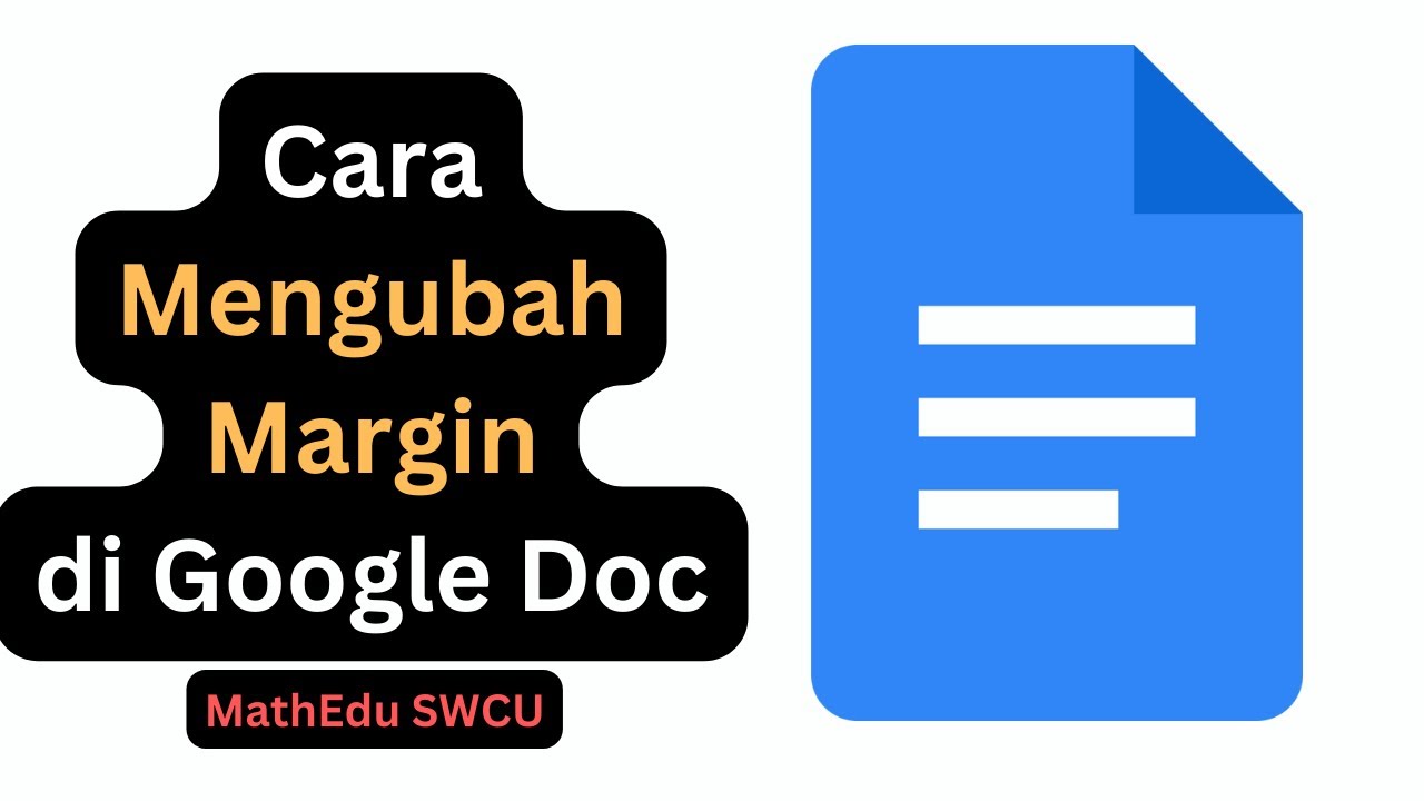 Cara mengubah ukuran margin di Google Doc - YouTube