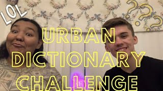 URBAN DICTIONARY CHALLENGE PT. 2!!