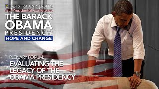 Evaluating the Legacy of the Obama Presidency | Obama Presidential Conference