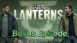The Raxks and Studa Pod Lanterns Pt. 1”