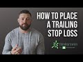 How To Place A Trailing Stop Loss On Positions That Are Already Open - Options - Relentless Trading