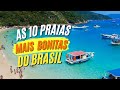 As 10 Praias Mais Bonitas do Brasil