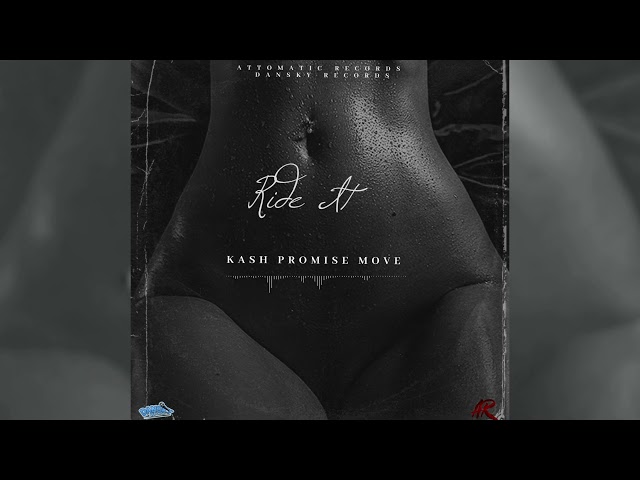 Kash Promise Move - Ride It (Official Audio) class=