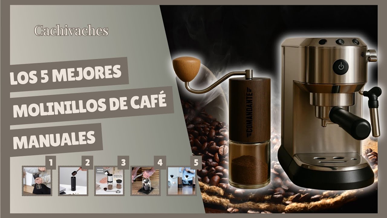 Los 5 Mejores Molinillos de Café Manuales 2025 ¿Vale la pena Comprarse un Comandante C40?