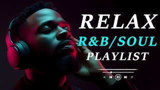 Download Lagu 【R\u0026B Soul】Soft R\u0026B Love Songs   Chill Soul for Midnight MP3