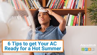 6 Tips to Get Your AC Ready for a Hot Summer