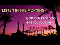 "Prayer will grant you what you ask of God, and your sustenance will increase."
