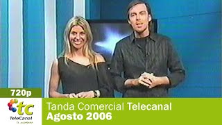 Tanda Comercial Telecanal - Agosto 2006