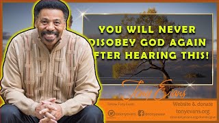 Tony Evans Sermons [March 19, 2020] | You Will Never Disobey God Again After Hearing This!