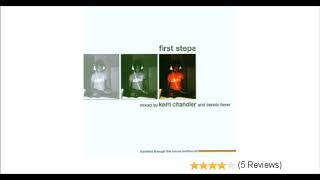 Kerri Chandler and Dennis Ferrer - First Steps (2000)