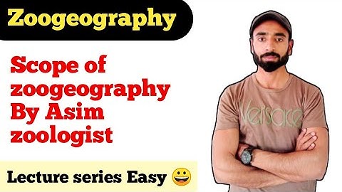 Scope of zoogeography | By Asim zoologist