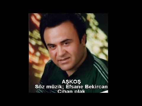 EFSANE BEKİRCAN - AŞKOŞ