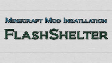 Minecraft 1.3.1 - How to install FlashShelter Mod (OUTDATED)