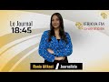 Journal Principal 18H45 présenté par Rania AitKaci