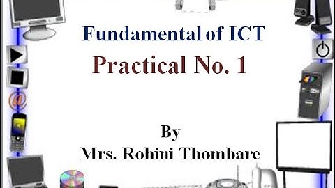 Practical  No. 1 | Fundamental of ICT