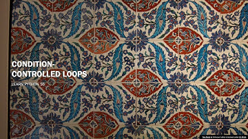16  Condition controlled loops