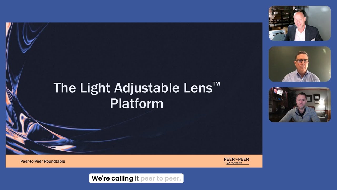 Full Webinar: The Light Adjustable Lens Platform