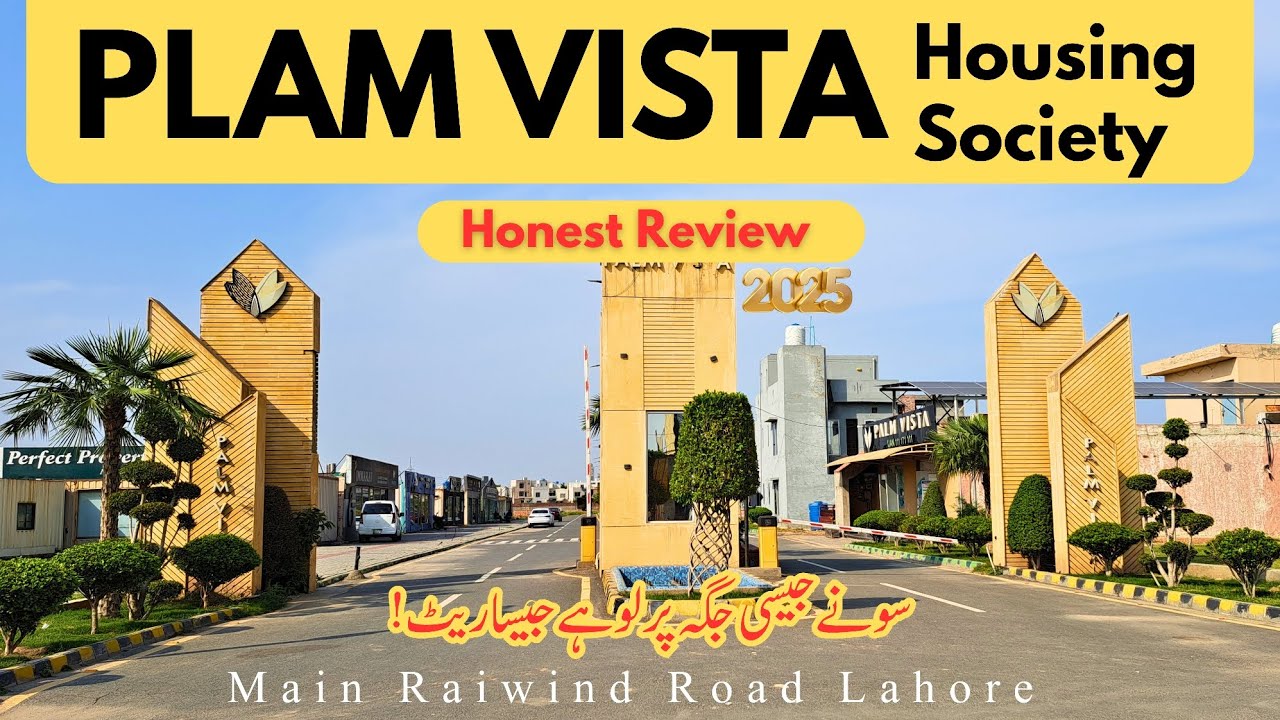 Plam Vista Housing Society | Chepest Project of Raiwind Road | Lahore