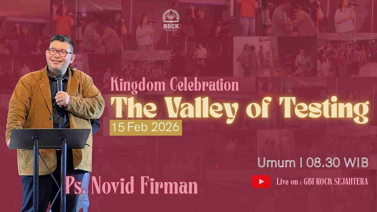 THE VALLEY OF TESTING | IBADAH ONSITE GBI ROCK SEJAHTERA | 15 FEBRUARI 2026