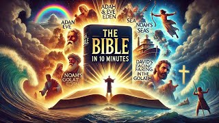 No Time To Read The Bible? Here Is The Entire Bible IN JUST 10 MINUTES!