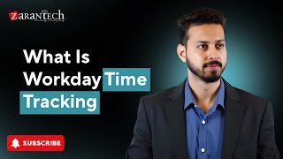 Famous What Is Workday Time Tracking | ZaranTech Wealth