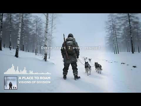 A Place to Roam - Visions of Division (Lyric Video)