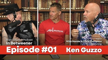 Brain Software Podcast In Betweener 01 -  Ken Guzzo