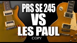 PRS SE 245 vs Les Paul Standard (copy)   Review.    Comparison - SHORT ReVIEWS