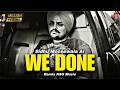 We Done ਕਦ ਮ ੜ ਕ ਨਈ ਆਉਣ Sidhu Moosewala NSG Music Darsh Khaira Manraj Singh Bhangu Punjabi Song mp3