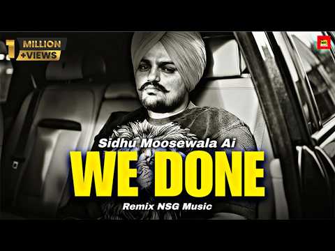 We Done 4K ਕਦੇ ਮੁੜ ਕੇ ਨਈ ਆਉਣਾ Sidhu Moosewala NSG Music Darsh Khaira,Manraj Singh, Punjabi song 2026