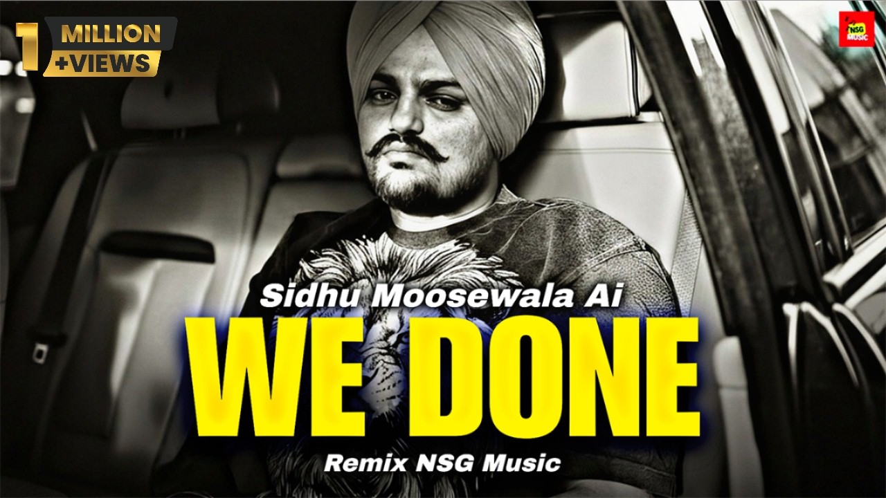 ਕਦੇ ਮੁੜ ਕੇ ਨਈ ਆਉਣਾ We Done Sidhu Moosewala NSG Music Darsh Khaira,Manraj Singh Bhangu, Punjabi song