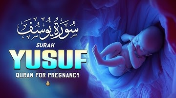 Heart Melting Yusuf سورة يوسف | Pregnant Mothers And Sisters, EveryDay Listen | Best-Holy Quran