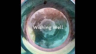Wishing Well, River Revery