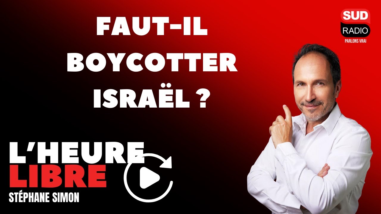 Faut-il boycotter Israël ? - L'Heure Libre