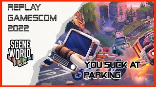 Scene World Replay Gamescom 2022 - Interview with You Suck at Parking