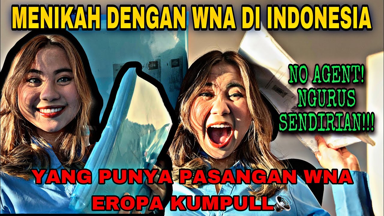 MENIKAH DENGAN WNA DI INDONESIA || PROSES DOKUMEN DARI 0 RIBET GAK YA ??