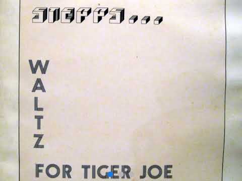 Stepps (2) — Stepps - Waltz for Tiger Joe (1976)