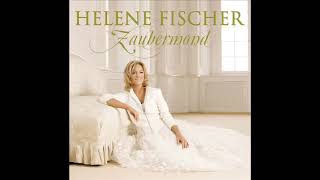 Helene Fischer   König der Herzen