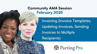 Parting Pro AMA February 2025: Invoicing