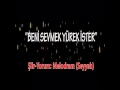 BENİ SEVMEK YÜREK İSTER Melodram 